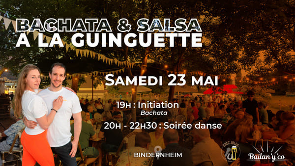 Affiche soirée Bachata & Salsa à la Guinguette chez Jules à Bindernehim