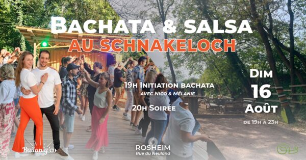 Affiche soirée Bachata et Salsa au Schnakeloch à Rosheim le dimanche 16 août